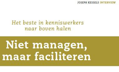 Interview met Joseh kessels (2011) Niet managen maar faciliteren door Bakker en van der Voordt